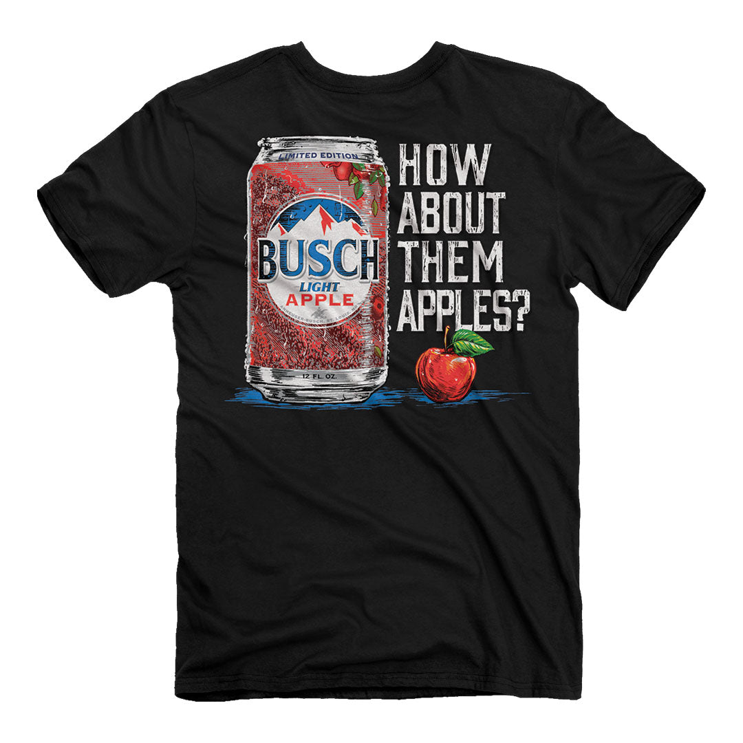 Back of the Busch Light - How About Them Apples T-Shirt