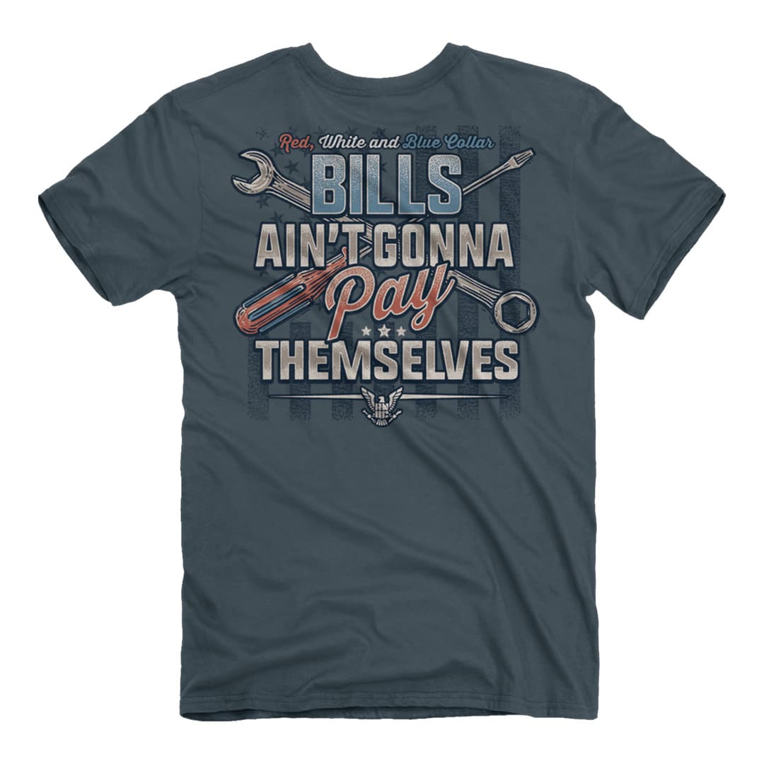 Back of the Red, White, and Blue Collar - Bills to Pay T-Shirt